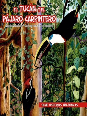 cover image of El tucán y el pájaro carpintero